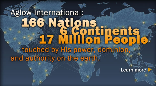 Aglow International: Displaying His power, dominion, and authority on the earth